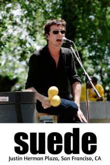 Suede - Justin Herman Plaza, San Francisco, CA Trailer
