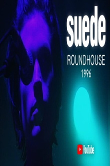 Suede - Live at the Roundhouse 1996 Trailer