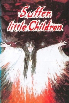 Suffer, Little Children Trailer
