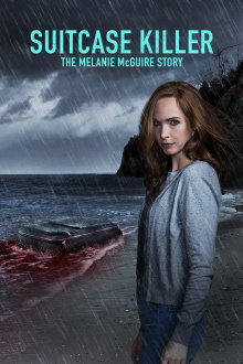 Suitcase Killer: The Melanie McGuire Story Trailer