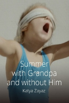 Summer with and without Grandpa Trailer