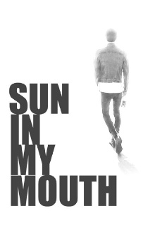 Sun in My Mouth Trailer