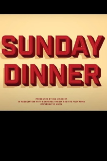 Sunday Dinner Trailer