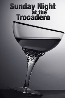 Sunday Night at the Trocadero Trailer