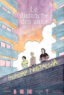 Sunday Nostalgia - Le dimanche des amis Trailer