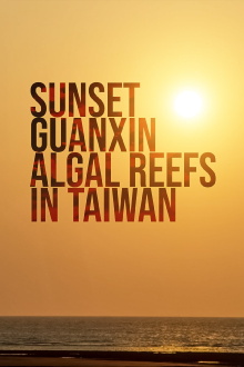 Sunset Guanxin Algal Reefs in Taiwan Trailer