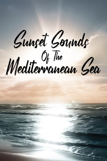 Sunset Sounds of the Mediterranean Sea Trailer