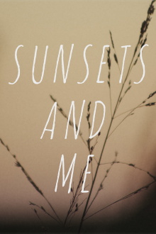 Sunsets and Me Trailer
