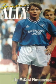 Super Ally: The McCoist Phenomenon Trailer