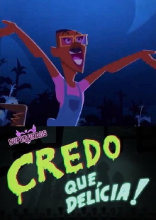Super Drags: Credo que Delícia! Trailer