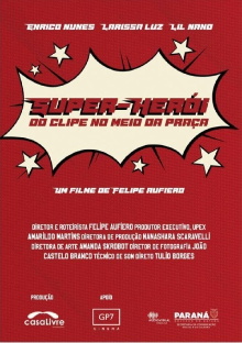 Super Herói do Clipe no Meio da Praça Trailer