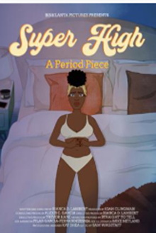 Super High: A Period Piece Trailer