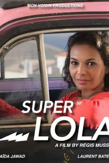 Super Lola Trailer