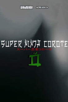 Super Ninja Corote 2 Trailer