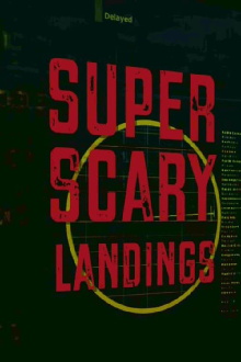 Super Scary Plane Landings Trailer
