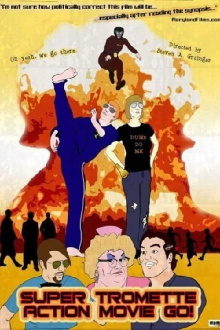 Super Tromette Action Movie Go! Trailer
