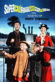 Supercalifragilisticexpialidocious: The Making of 'Mary Poppins' Trailer