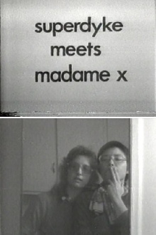 Superdyke Meets Madame X Trailer