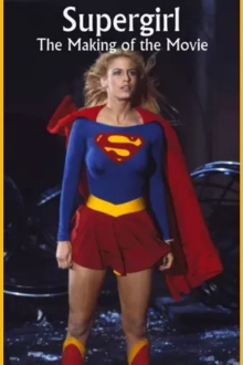 Supergirl: The Making of the Movie Trailer
