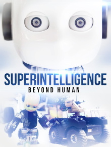 Superintelligence: Beyond Human Trailer