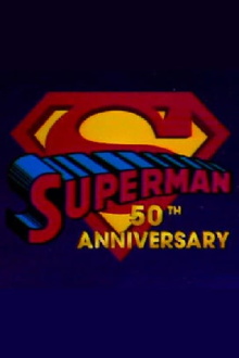 Superman's 50th Anniversary: A Celebration of the Man of Steel Trailer
