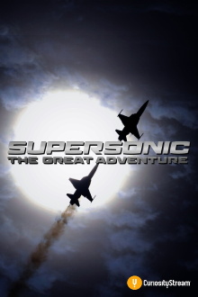Supersonic: The Great Adventure Trailer