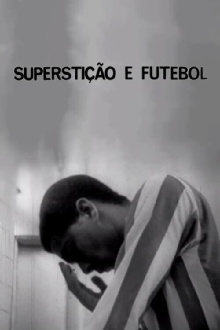 Superstição e Futebol Trailer