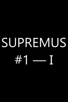 Supremus #1 — I Trailer