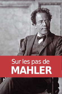 Sur les pas de Mahler Trailer