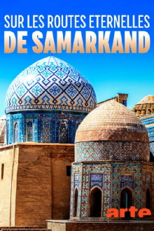 Sur les routes éternelles de Samarkand Trailer