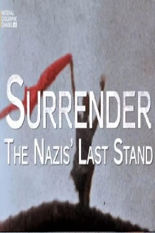 Surrender: The Nazis' Last Stand Trailer