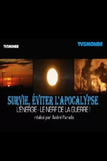 Survie Eviter l'Apocalypse - Energie le nerf de la guerre Trailer
