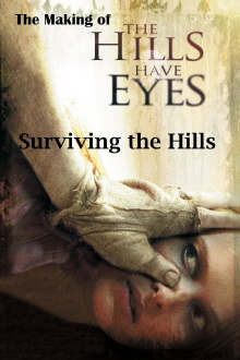Surviving the Hills: The Making of 'The Hills Have Eyes' Trailer