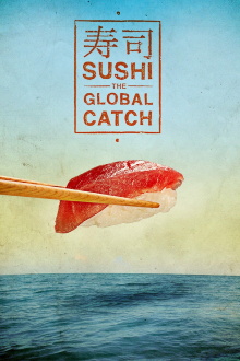 Sushi: The Global Catch Trailer