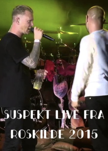 Suspekt - Live at Roskilde 2015 Trailer