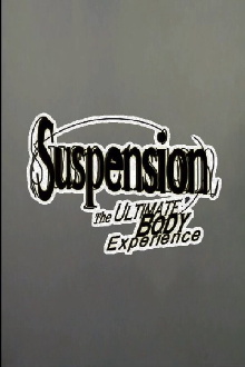 Suspension: The Ultimate Body Experience Trailer