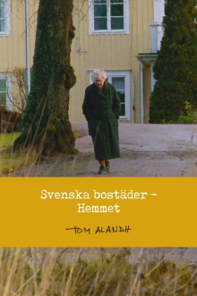 Svenska bostäder: Hemmet Trailer