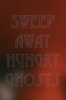 Sweep Away Hungry Ghosts Trailer