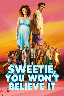Sweetie, You Won't Believe It Trailer