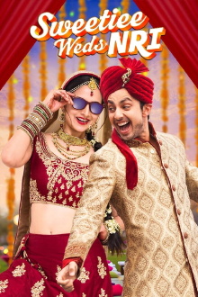 Sweetiee Weds NRI Trailer