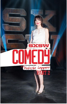 SXSW Comedy with Natasha Leggero - Part Two Trailer