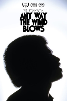 Syl Johnson: Any Way the Wind Blows Trailer