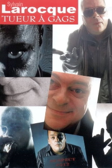Sylvain Larocque - Tueur A Gags Trailer