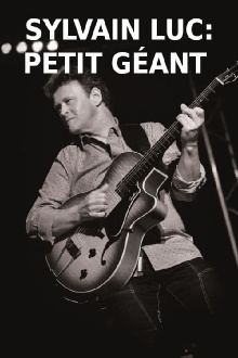 Sylvain Luc - Petit Géant Trailer