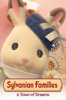 Sylvanian Families: A Town of Dreams Trailer