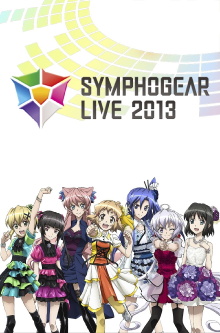Symphogear Live 2013 Trailer