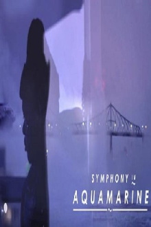 Symphony in Aquamarine Trailer