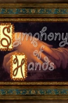 Symphony of Hands Trailer