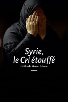 Syrie, le cri étouffé Trailer