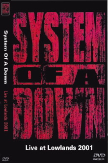 System Of A Down Lowlands Festival 2001 Trailer